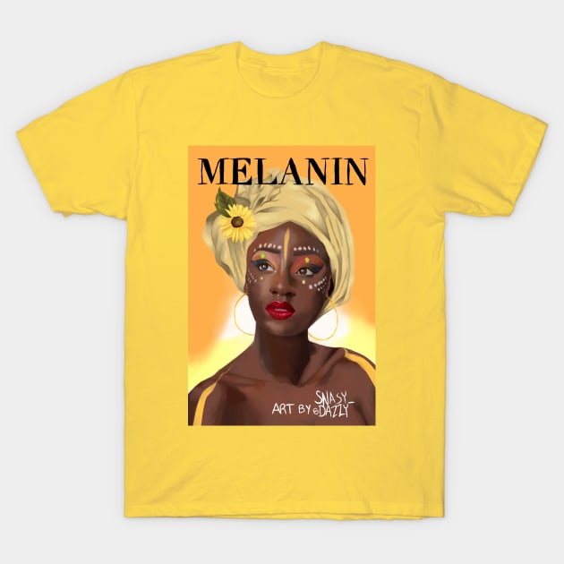 MELANIN T-Shirt by snasydazzy